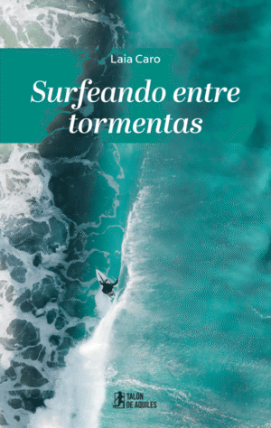 Surfeando entre tormentas