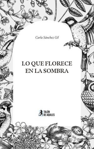 Lo que florece en la sombra